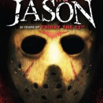 Even more images from HIS NAME WAS JASON: THIRTY YEARS OF FRIDAY THE 13TH