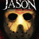 HIS NAME WAS JASON: THIRTY YEARS OF FRIDAY THE 13TH review