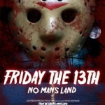 Friday The 13th: No Man's Land Debuts This Weekend!